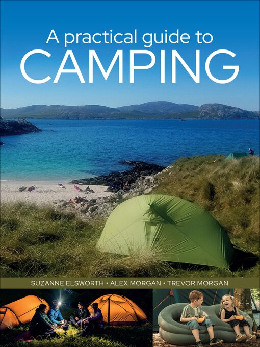 Title details for A Practical Guide to Camping by Suzanne Elsworth - Available